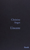 Christine Angot évoque dans ce livre sa relation incestueuse avec son père.